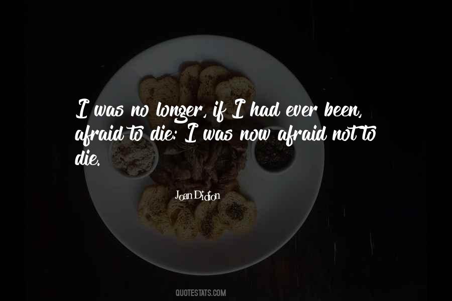 If I Ever Die Quotes #1614275