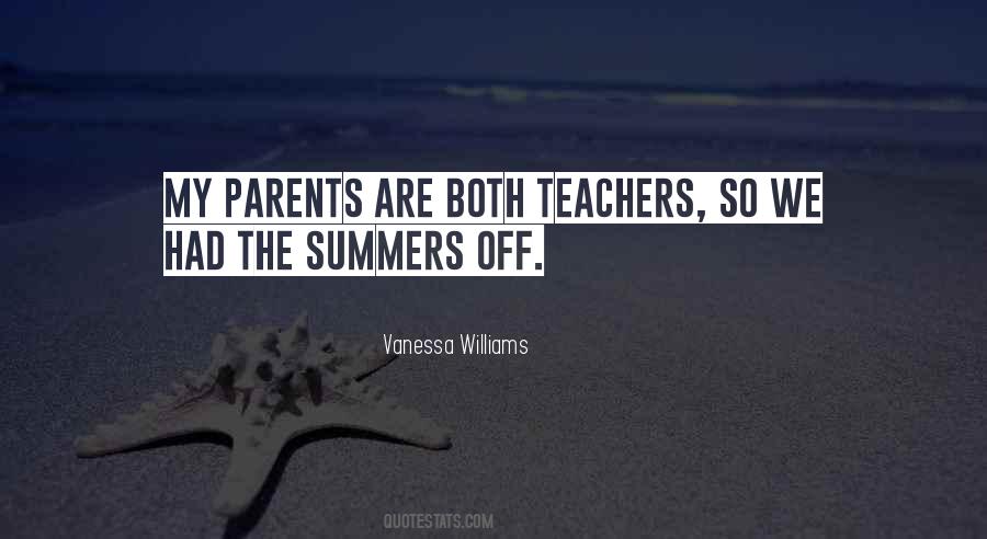 Parents Are Teachers Quotes #1609868