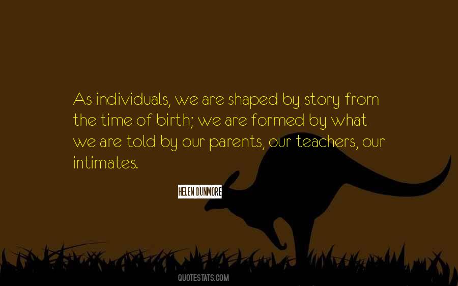 Parents Are Teachers Quotes #1716113
