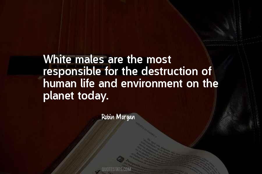 Environment And Human Quotes #1481681