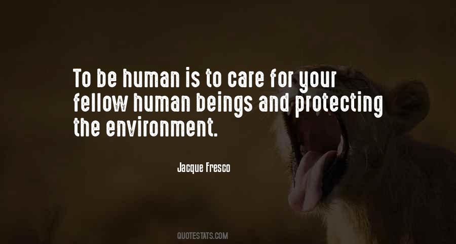 Environment And Human Quotes #1679331