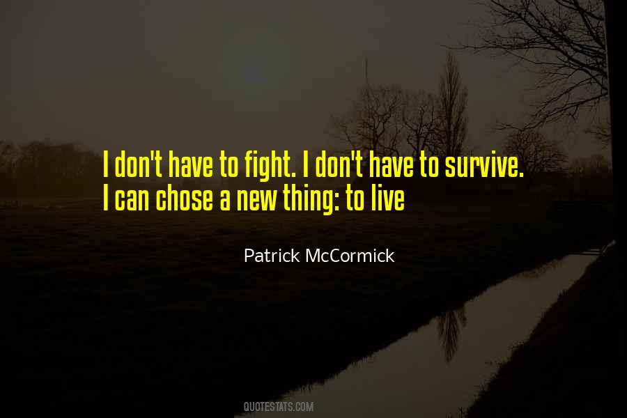 Fight To Live Quotes #182612
