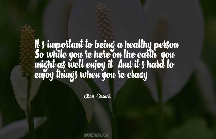 Healthy Earth Quotes #503258