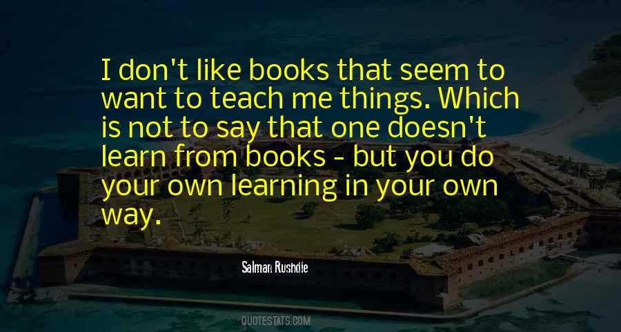 Learning To Learn Quotes #928706