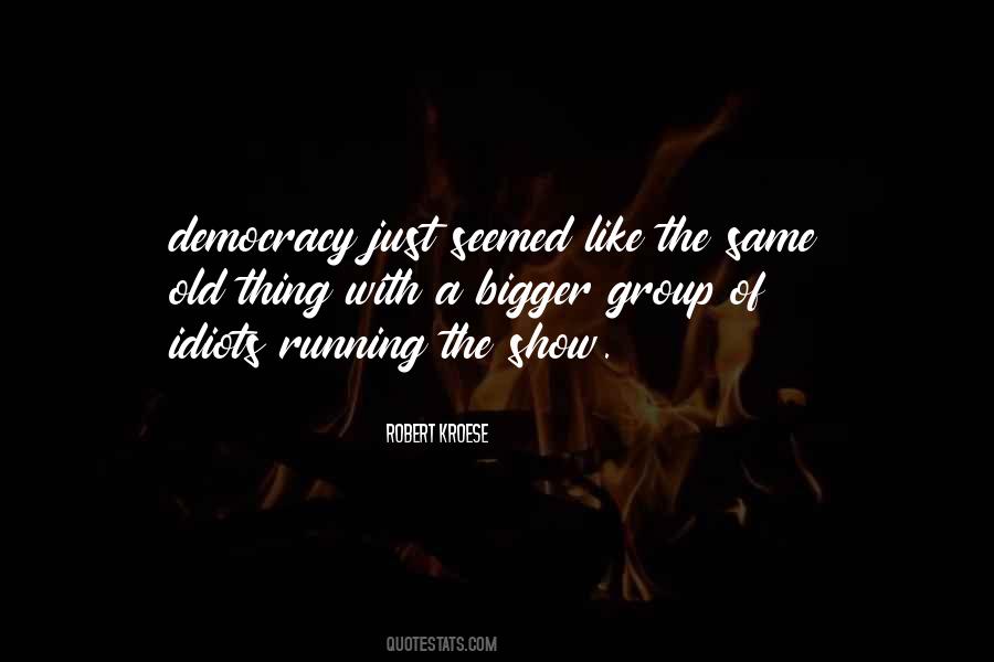 Old Democracy Quotes #595713