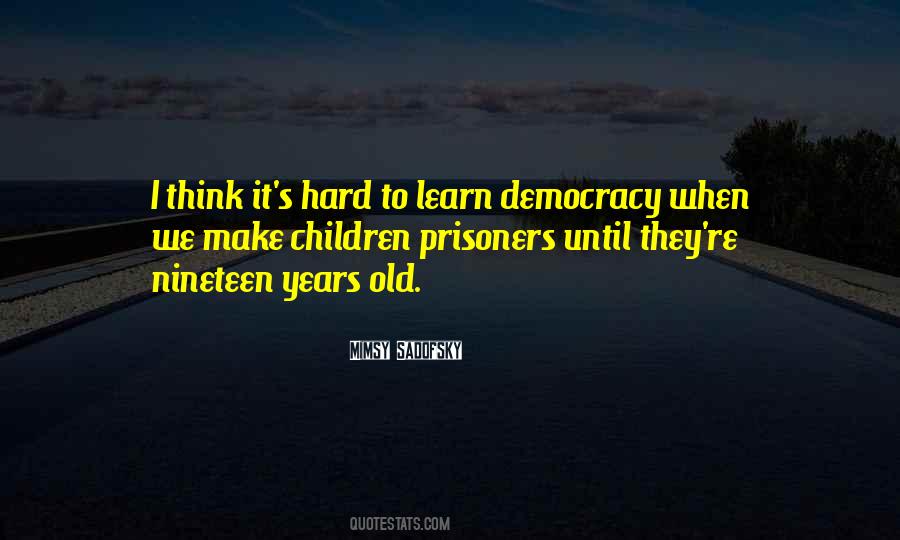 Old Democracy Quotes #59858