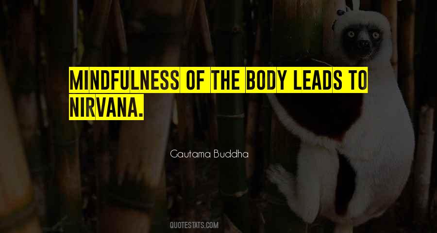 Quotes About Mindfulness Of The Body #897926