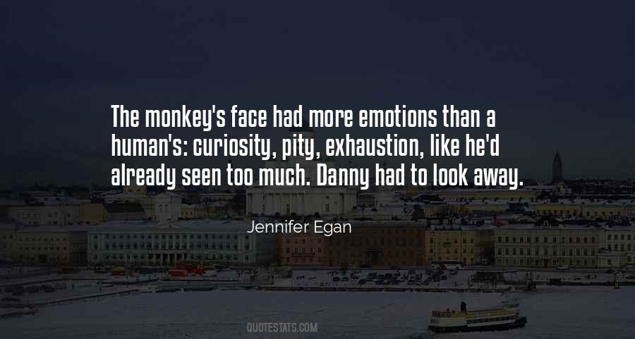 Too Much Curiosity Quotes #1106077