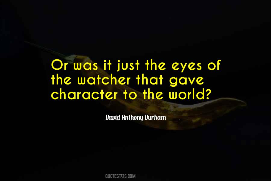 She Only Has Eyes For You Quotes #13971