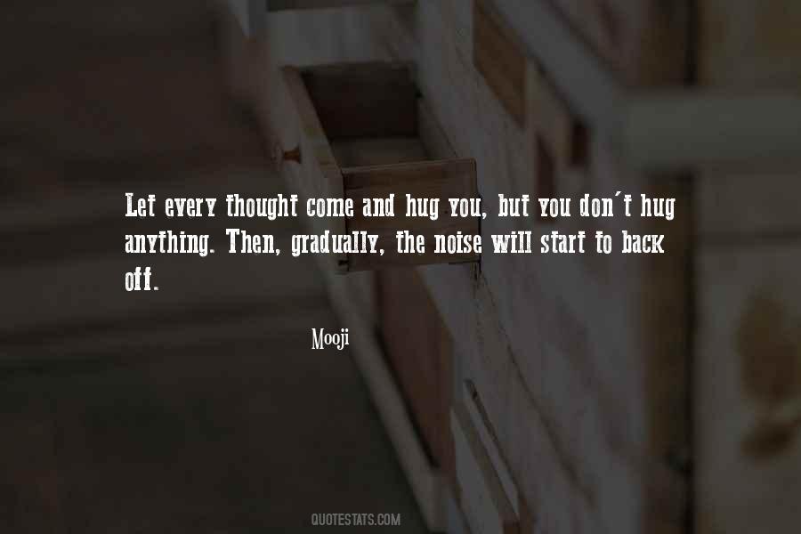 I Want You To Hug Me Quotes #331842