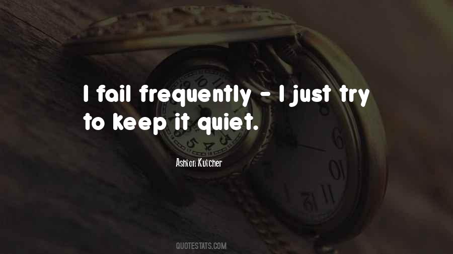 I Just Keep Quiet Quotes #389561