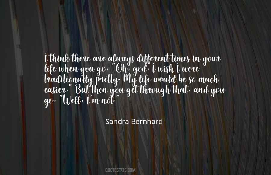 Quotes About Life Go Through #471402
