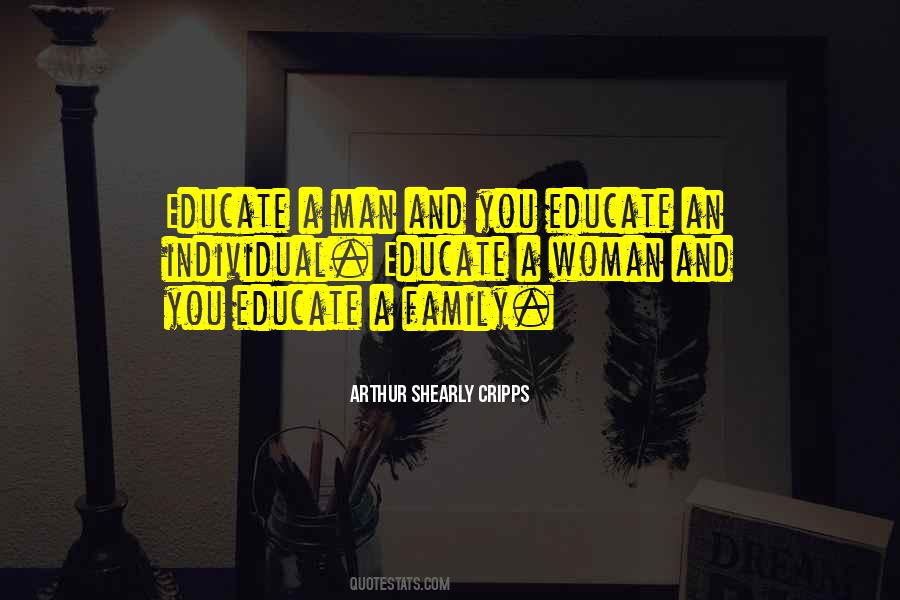 Educate A Woman And You Educate A Family Quotes #444325