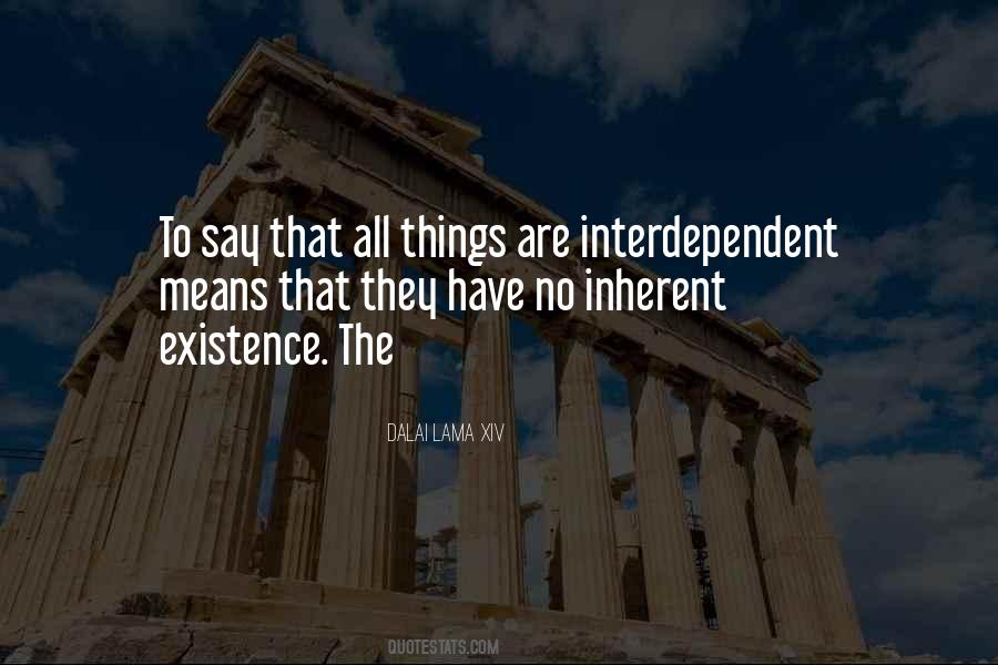 Quotes About Interdependent #1436784