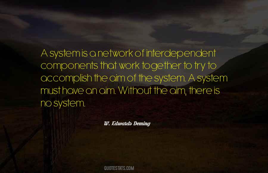 Quotes About Interdependent #240445