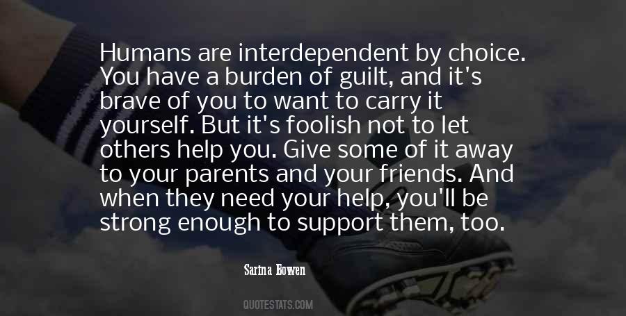 Quotes About Interdependent #596264