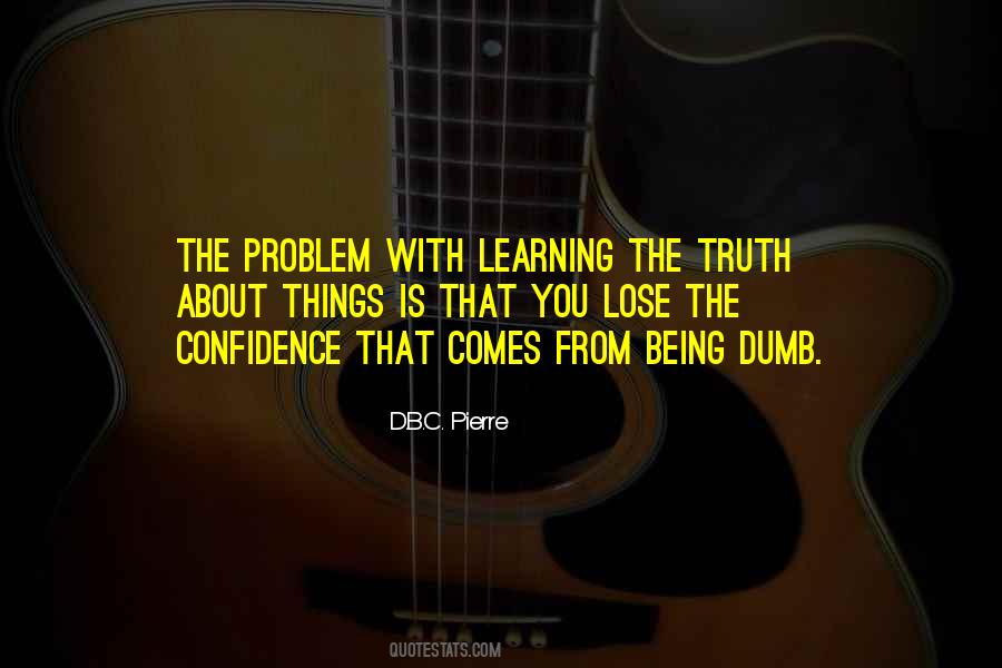 Quotes About Learning Truth #927003