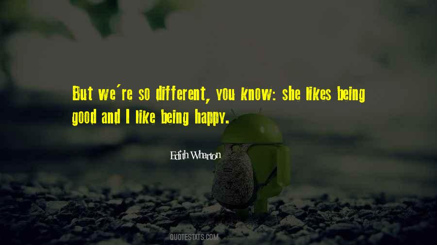 I Like Being Different Quotes #674685