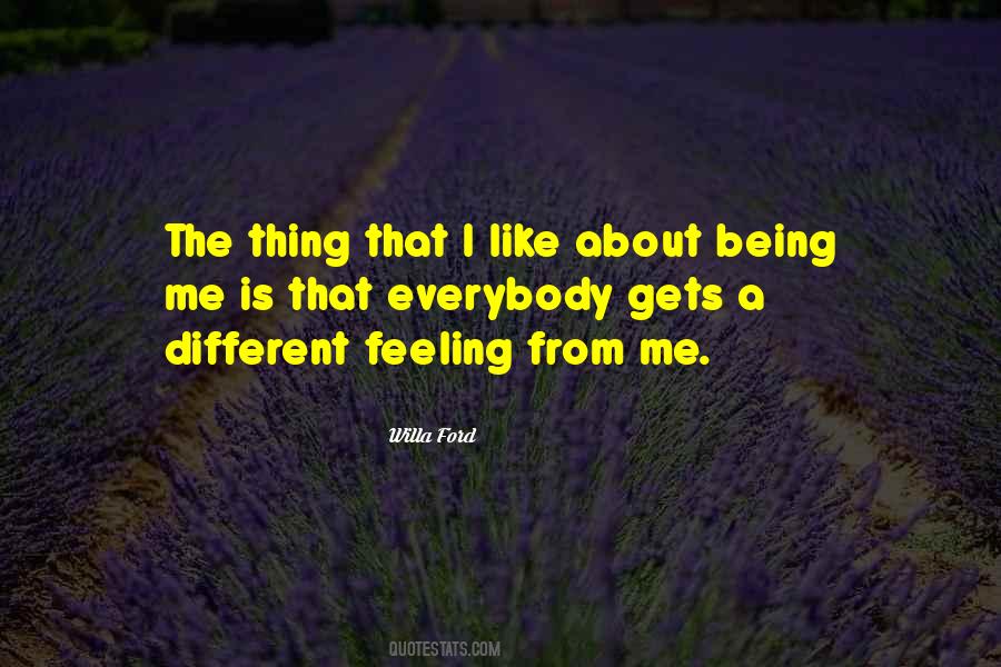 I Like Being Different Quotes #703681