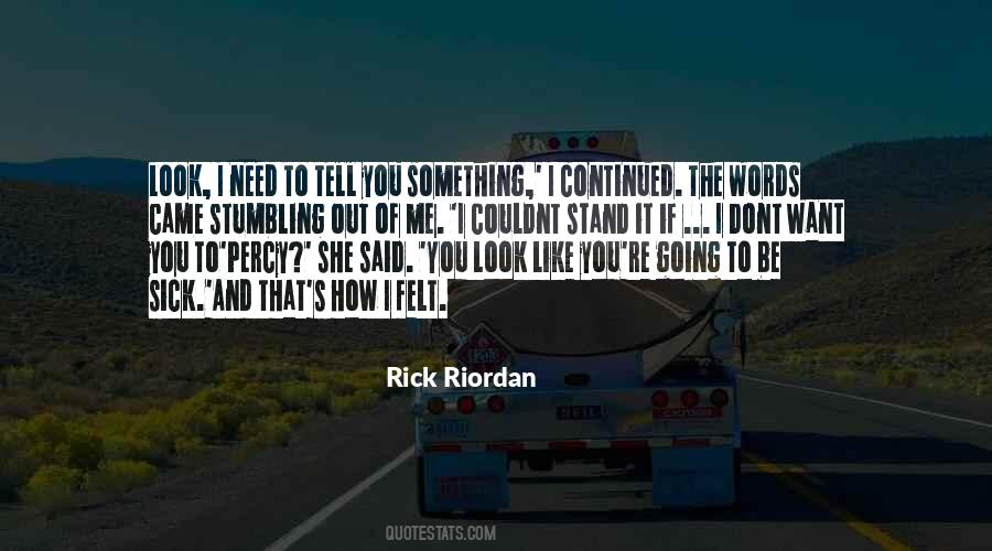 Quotes About How I Dont Need You #1785893