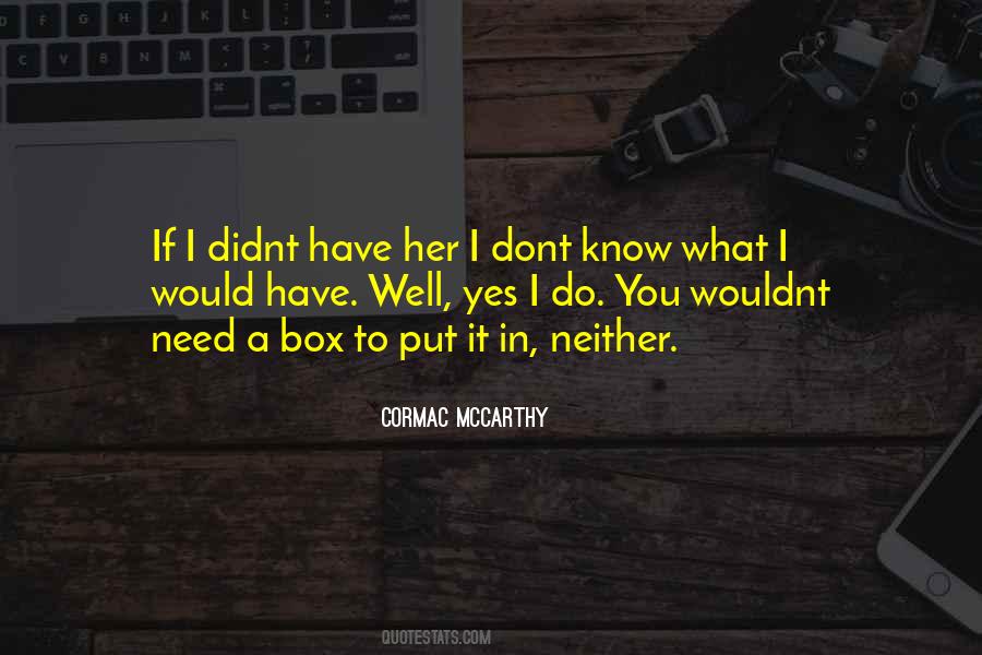 Quotes About How I Dont Need You #1793264