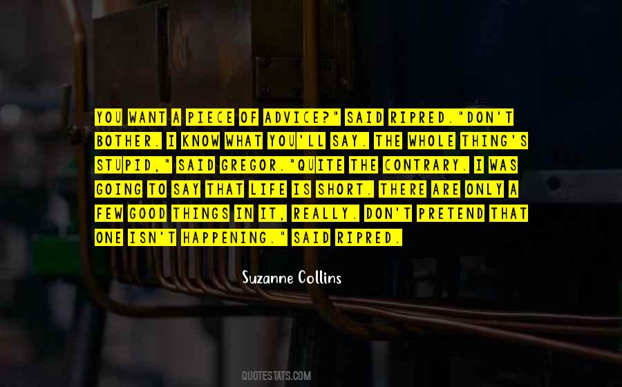 Stupid Advice Quotes #1122196