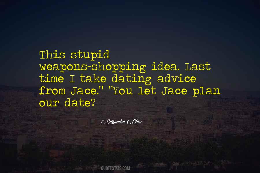 Stupid Advice Quotes #711084