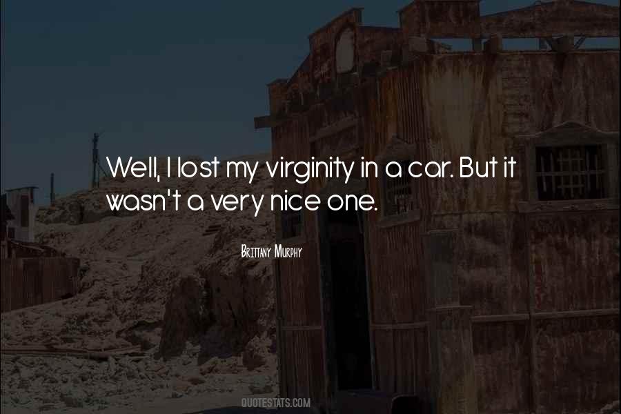Lost Her Virginity Quotes #653977