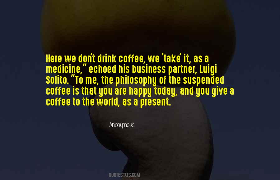 Quotes About Coffee Business #1531536