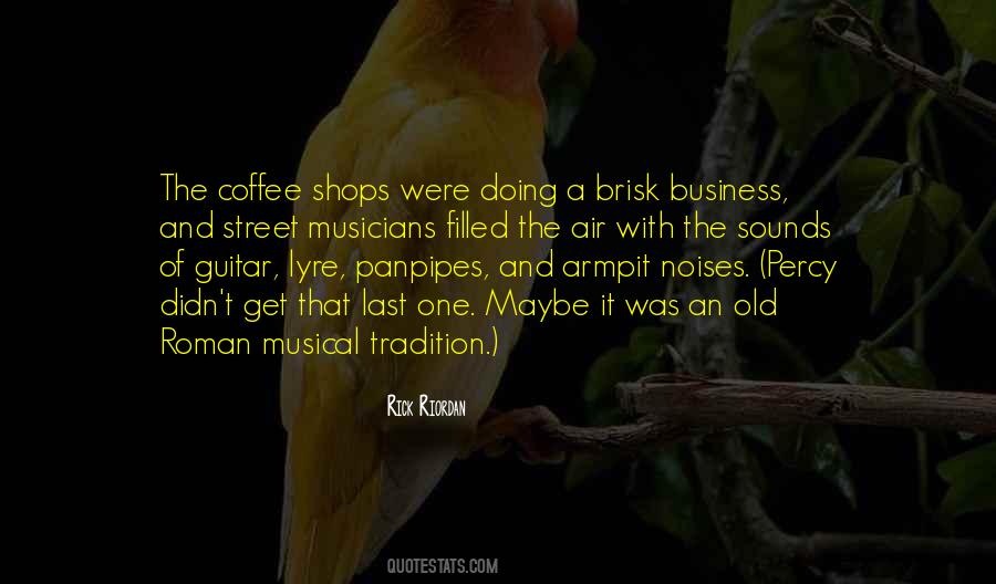 Quotes About Coffee Business #322608