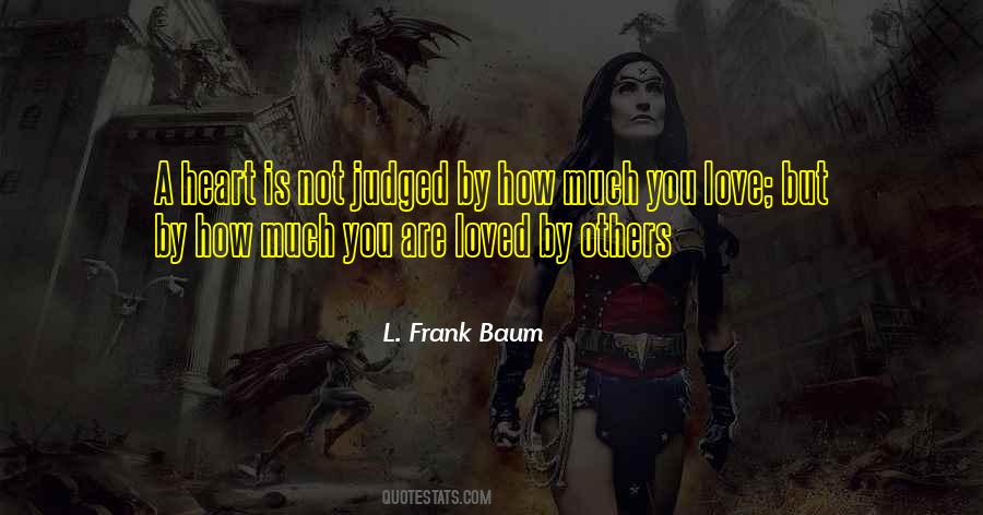 Loved By Others Quotes #808117