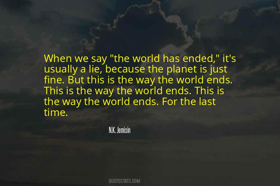 When The World Ends Quotes #857575
