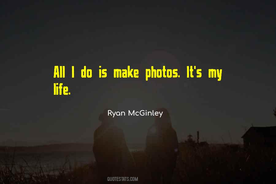My Life In Photos Quotes #156719
