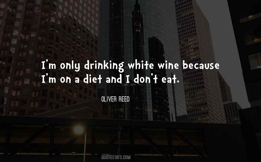 Drinking White Wine Quotes #340203