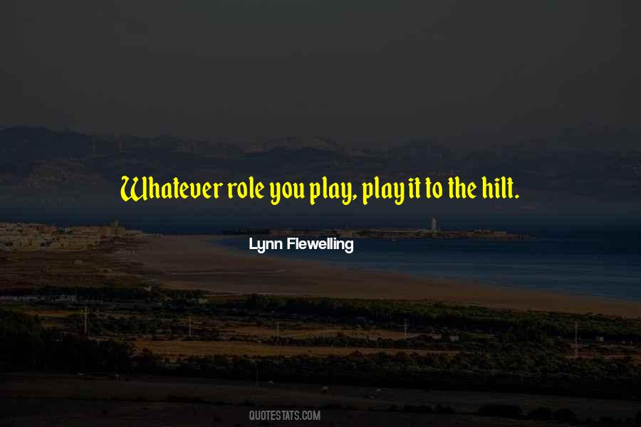 You Play Quotes #1307878