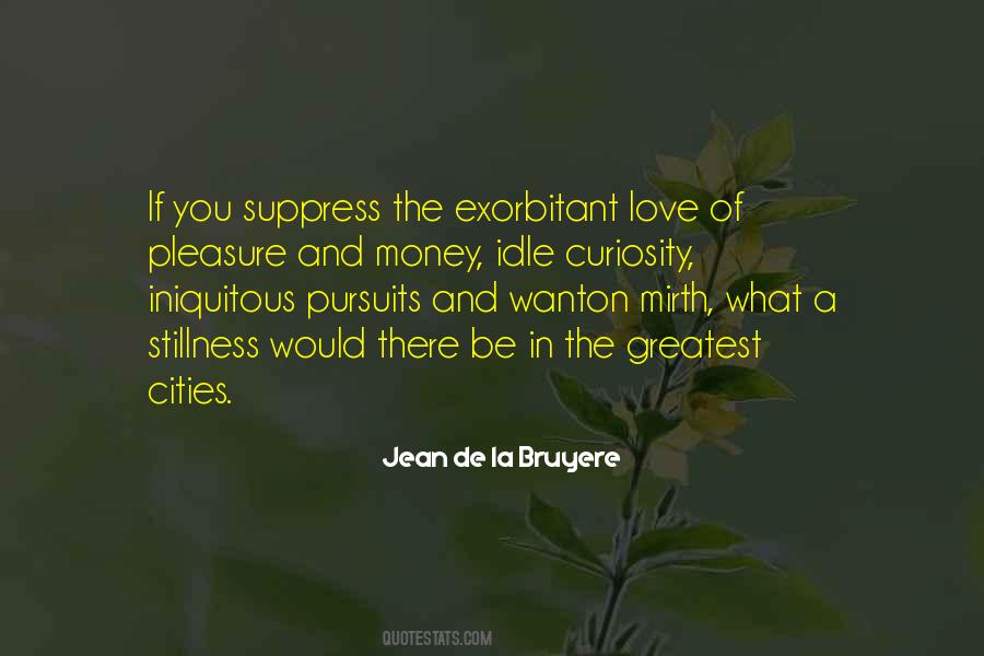 Love And Pleasure Quotes #1748497