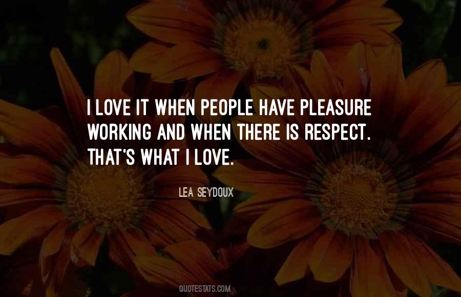 Love And Pleasure Quotes #1825880