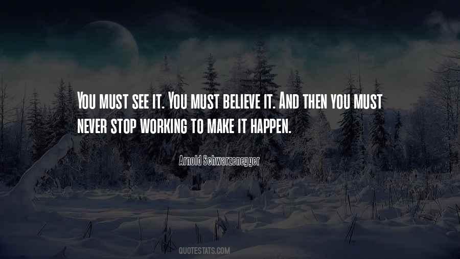 Never Stop Working Quotes #863132