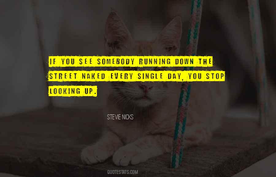 Stop Looking Down On Yourself Quotes #315420