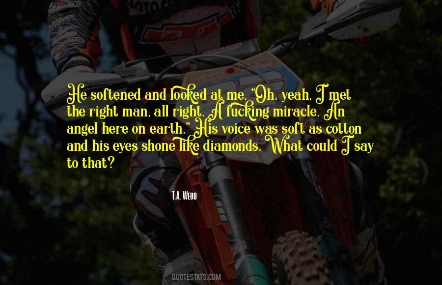 Soft Eyes Quotes #1218532