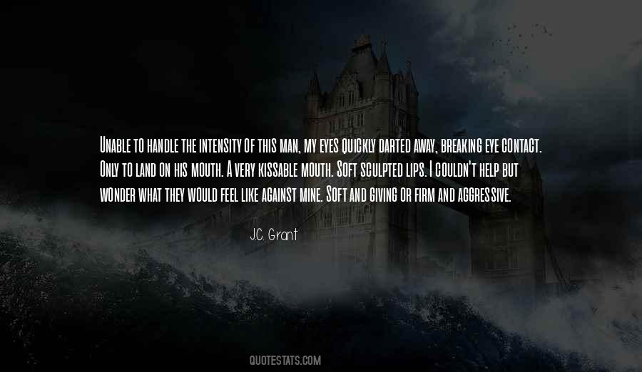 Soft Eyes Quotes #1319653