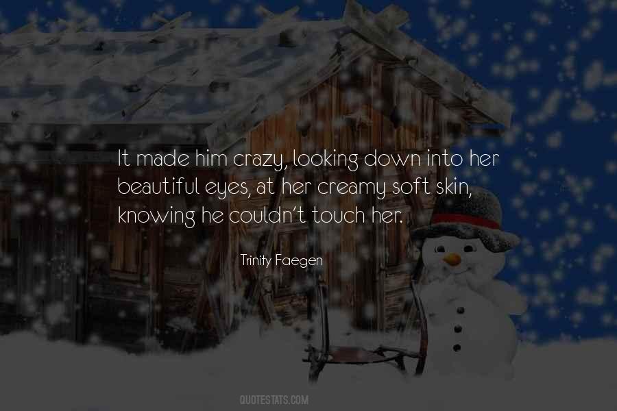 Soft Eyes Quotes #1410863