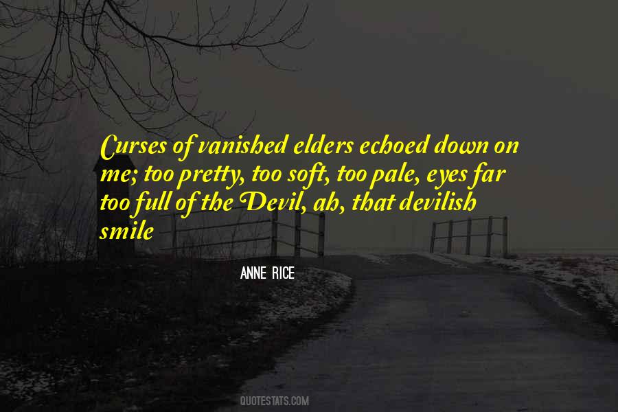 Soft Eyes Quotes #1603032