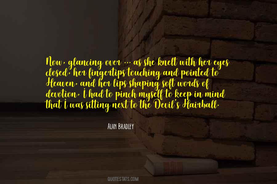 Soft Eyes Quotes #1731728