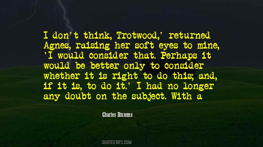 Soft Eyes Quotes #1810586