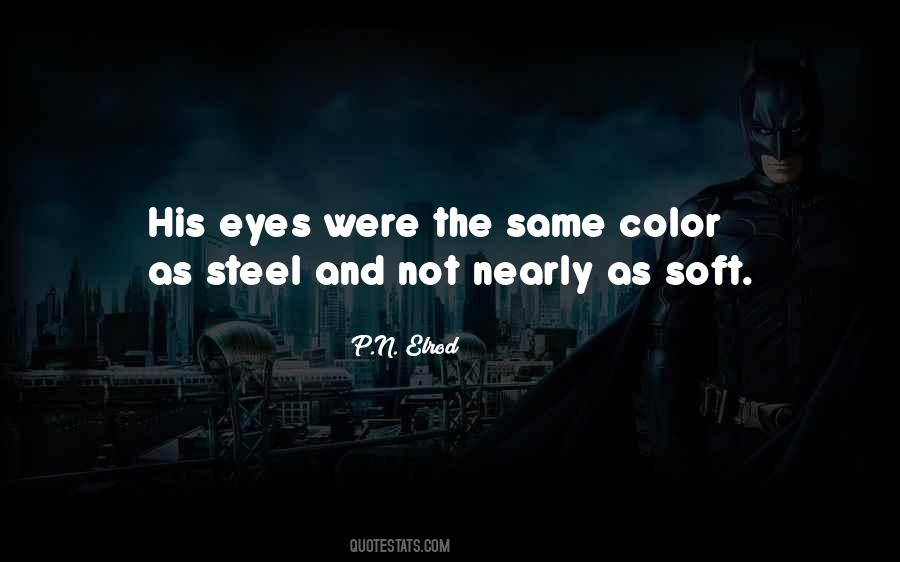 Soft Eyes Quotes #299323