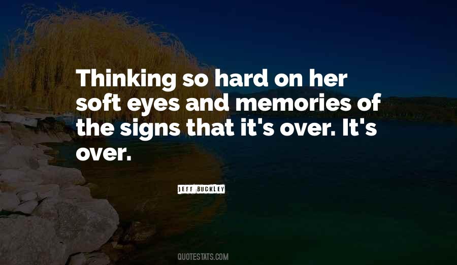 Soft Eyes Quotes #500923