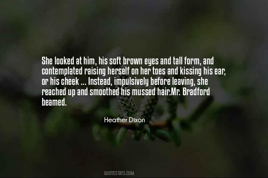 Soft Eyes Quotes #558345