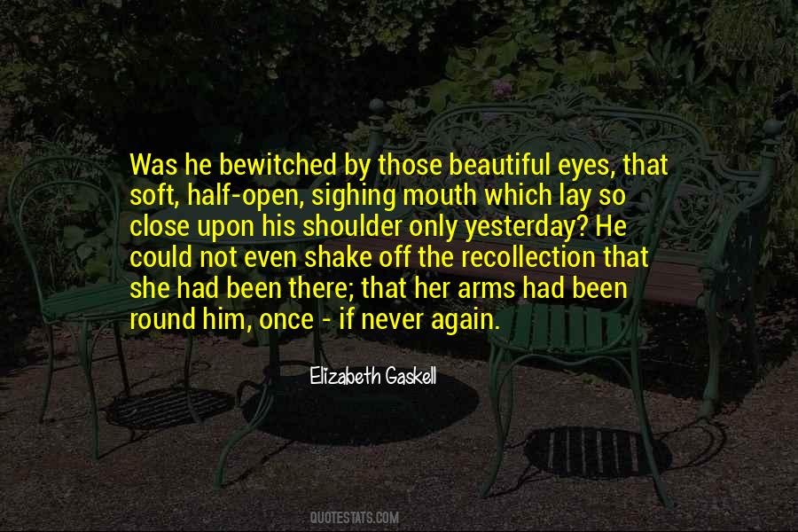 Soft Eyes Quotes #836284