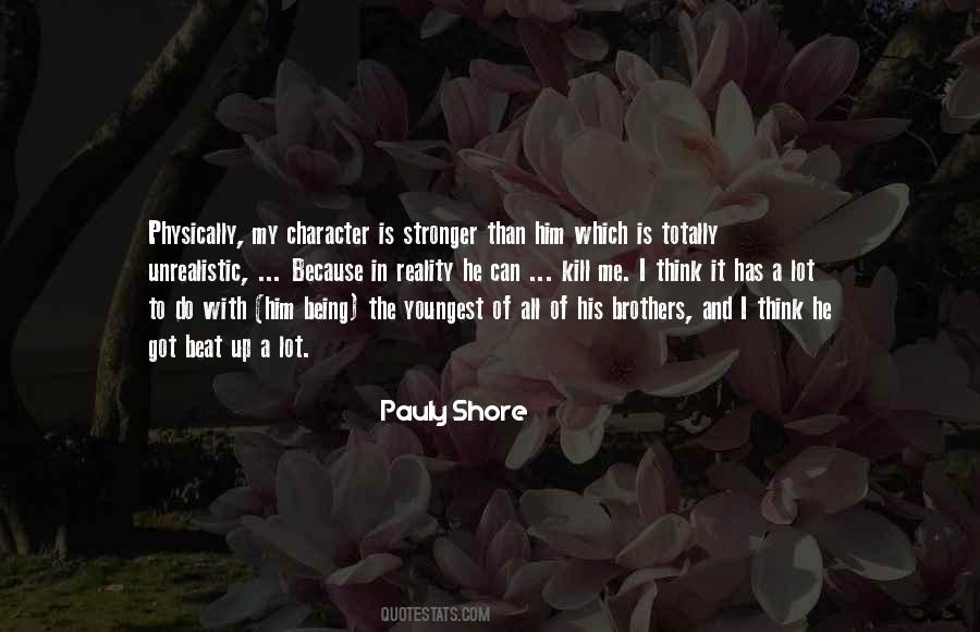 Quotes About He Is My Brother #770903